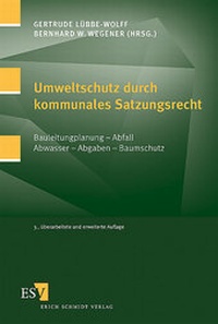 Abbildung von: Umweltschutz durch kommunales Satzungsrecht - Erich Schmidt Verlag