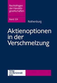 Abbildung von: Aktienoptionen in der Verschmelzung - Otto Schmidt Verlag
