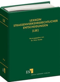 Abbildung von: Lexikon straßenverkehrsrechtlicher Entscheidungen (LSE) Teil II - Erich Schmidt Verlag
