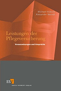 Abbildung von: Leistungen der Pflegeversicherung - Erich Schmidt Verlag