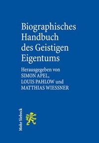 Abbildung von: Biographisches Handbuch des Geistigen Eigentums - Mohr Siebeck