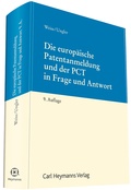 Cover: Die europ&auml;ische Patentanmeldung und der PCT in Frage und Antwort - Carl Heymanns Verlag