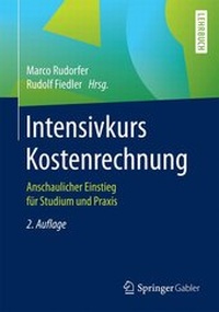 Abbildung von: Intensivkurs Kostenrechnung - Springer Gabler