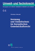 Bild: Normung und Umweltschutz im Europäischen Gemeinschaftsrecht - Erich Schmidt Verlag