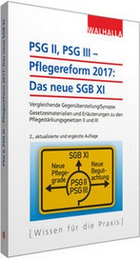 Abbildung von: PSG II, NBA - Pflegereform 2016/2017: Das neue SGB XI - Walhalla