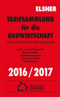 Abbildung von: Tarifsammlung für die Bauwirtschaft 2016/2017 - Otto Elsner Verlag