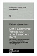 Cover: Der E-Commerce Vertrag nach amerikanischem Recht - Otto Schmidt Verlag