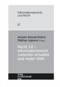 Cover: Recht 2.0 - Informationsrecht zwischen virtueller und realer Welt - Otto Schmidt Verlag