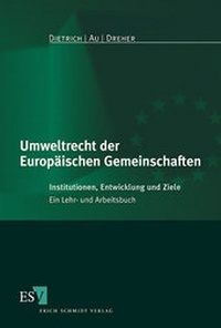 Bild: Umweltrecht der Europäischen Gemeinschaften - Erich Schmidt Verlag