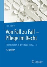 Abbildung von: Von Fall zu Fall - Pflege im Recht - Springer