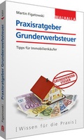 Cover: Praxisratgeber Grunderwerbsteuer - Walhalla