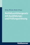Cover: Notfallsanit&auml;tergesetz mit Ausbildungs- und Pr&uuml;fungsordnung - Kohlhammer