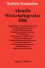 Bild: Aktuelle Wirtschaftsgesetze 2006 - C.H.BECK