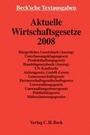 Bild: Aktuelle Wirtschaftsgesetze 2008 - C.H.BECK