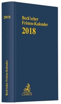 Abbildung von: Beck'scher Fristen-Kalender 2018 - C.H.BECK