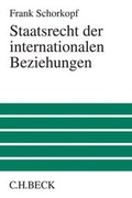 Cover: Staatsrecht der internationalen Beziehungen - C.H.BECK