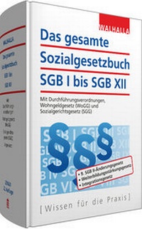 Abbildung von: Das gesamte Sozialgesetzbuch SGB I bis SGB XII - Walhalla
