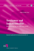 Cover: Tourismus und Industriekultur - Erich Schmidt Verlag