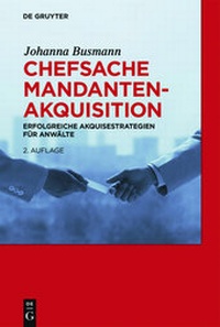 Abbildung von: Chefsache Mandantenakquisition - De Gruyter