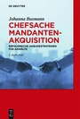 Cover: Chefsache Mandantenakquisition - De Gruyter