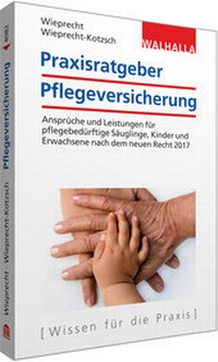 Abbildung von: Praxisratgeber Pflegeversicherung - Walhalla