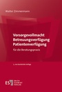 Cover: Vorsorgevollmacht - Betreuungsverfügung - Patientenverfügung - Erich Schmidt Verlag