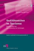 Cover: Qualit&auml;tszeichen und Tourismus - Erich Schmidt Verlag