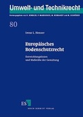 Bild: Europäisches Bodenschutzrecht - Erich Schmidt Verlag