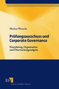 Cover: Pr&uuml;fungsausschuss und Corporate Governance - Erich Schmidt Verlag