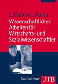 Cover: Wissenschaftliches Arbeiten f&uuml;r Wirtschafts- und Sozialwissenschaftler - UTB