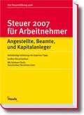 Cover: Steuer 2007 f&uuml;r Arbeitnehmer - Haufe-Lexware