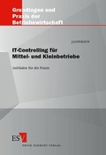 Cover: IT-Controlling f&uuml;r Mittel- und Kleinbetriebe - Erich Schmidt Verlag