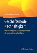 Cover: Gesch&auml;ftsmodell Nachhaltigkeit - Springer Gabler