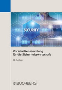 Abbildung von: Vorschriftensammlung für die Sicherheitswirtschaft - Boorberg