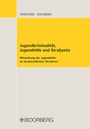Cover: Jugendkriminalit&auml;t, Jugendhilfe und Strafjustiz - Boorberg