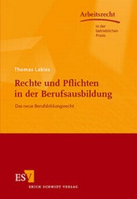 Abbildung von: Rechte und Pflichten in der Berufsausbildung - Erich Schmidt Verlag