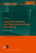 Bild: Deponieverordnung und Deponieverwertungsverordnung - Erich Schmidt Verlag