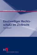 Abbildung von: Einstweiliger Rechtsschutz im Zivilrecht - Erich Schmidt Verlag