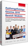 Bild: Aushangpflichtige Gesetze 2016 Bereich Medizin - Walhalla