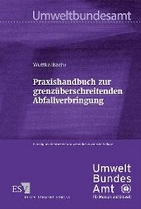 Abbildung von: Praxishandbuch zur grenzüberschreitenden Abfallverbringung - Erich Schmidt Verlag