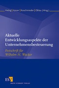 Cover: Aktuelle Entwicklungsaspekte der Unternehmensbesteuerung - Erich Schmidt Verlag