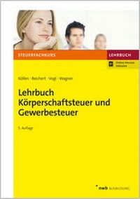 Abbildung von: Lehrbuch Körperschaftsteuer und Gewerbesteuer - NWB