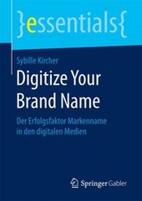 Enlarge image Cover: Digitize Your Brand Name - Springer Gabler