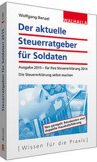 Abbildung von: Der aktuelle Steuerratgeber für Soldaten, Ausgabe 2015 - Walhalla
