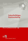 Cover: Zukunftsf&auml;higes Eventmarketing - Erich Schmidt Verlag