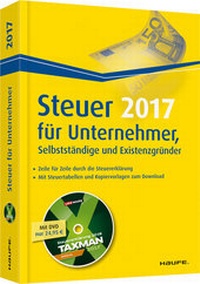 Abbildung von: Steuer für Unternehmer, Selbstständige und Existenzgründer plus DVD - Haufe-Lexware