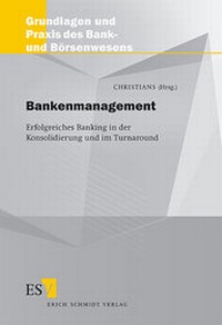 Enlarge image Cover: Bankenmanagement - Erich Schmidt Verlag