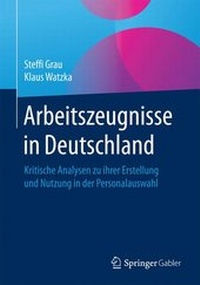 Abbildung von: Arbeitszeugnisse in Deutschland - Springer Gabler