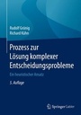 Bild: Prozess zur L&ouml;sung komplexer Entscheidungsprobleme - Springer Gabler