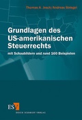 Cover: Grundlagen des US-amerikanischen Steuerrechts - Erich Schmidt Verlag